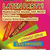 PENKTADIENĮ - El Caribe Latin Party klube "105NDS"